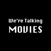 We're Talking Movies