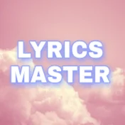 LYRICS MASTER