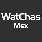 WatChasMex