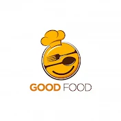 GOOD FOOD