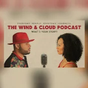 THE WIND & CLOUD PODCAST