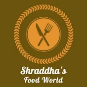 Shraddha's Food World