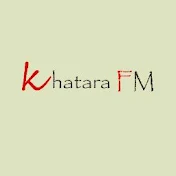 Khatara FM