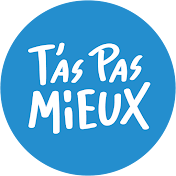 TasPasMieuxFr