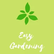 Easy Gardening