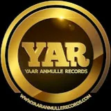 Yaar Anmulle Records