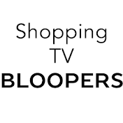 Shopping TV Bloopers