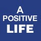 A Positive Life Starts with You