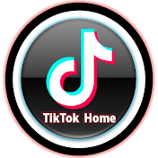TikTok HOME
