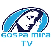 Gospa Mira TV