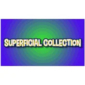 Superficial Collection