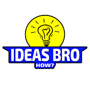 Ideas Bro