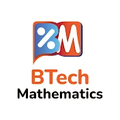 BTech Mathematics