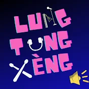 Lung Tung Xèng