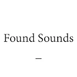 Found Sounds