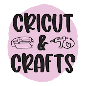 Cricut and Crafts