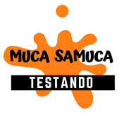 Muca Samuca Testando