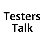 Testers Talk