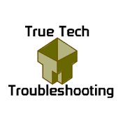 True Tech Troubleshooting