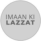 Imaan Ki Lazzat