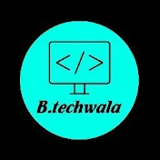 B-tech wala
