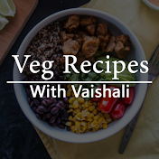 Veg Recipes With Vaishali