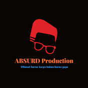 ABSURD Production