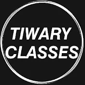 TIWARY CLASSES