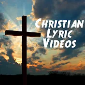 Christian Lyric Videos