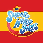 DC Super Hero Girls España