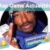 Rap Game actualités