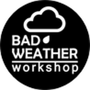 BAD WEATHER workshop