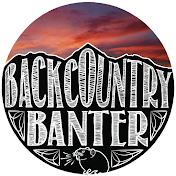 Backcountry Banter