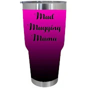Mad Mugging Mama