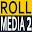 Roll Media 2