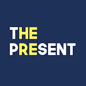 The Present