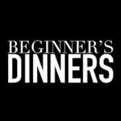 Beginner's Dinners