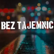 BEZ TAJEMNIC