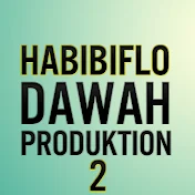 Habibiflo Dawah Produktion 2