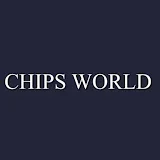 CHIPS WORLD