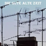 Die gute alte Zeit