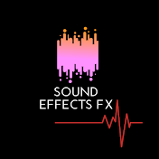 Sound Effects Fx