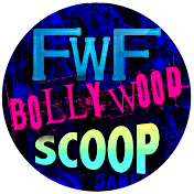 FWF Bollywood Scoop
