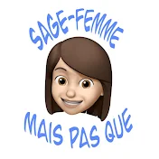 Sage-femme mais pas que !