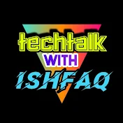 TechTalk with Ishfaq