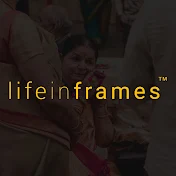 Life In Frames
