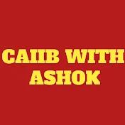 CAIIB WITH ASHOK