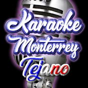 Karaoke Monterrey Tejano