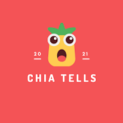 Chia Tells