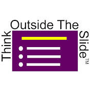 ThinkOutsideTheSlide.com